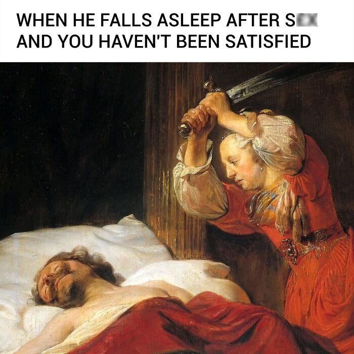 A classic painting comedy meme featuring a woman holding a sword over a sleeping man in bed.