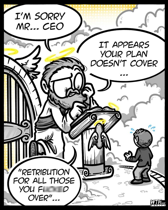WTFramecomics comic depicts a CEO at heaven's gate, learning his plan does not cover retribution for past actions.