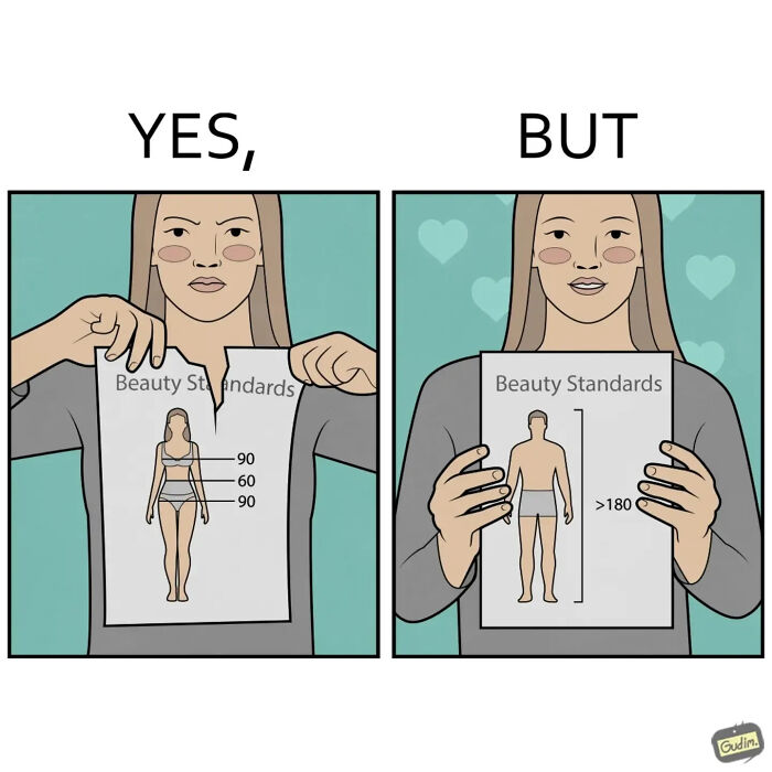 Yes, But comics depicting a woman tearing up a beauty standards chart, then holding up a men's beauty standards chart.