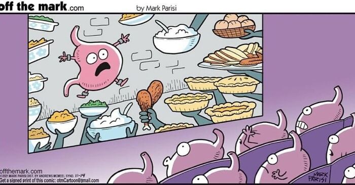 A funny one-panel comic by Mark Parisi depicts a cartoon stomach afraid of an abundance of food on screen.