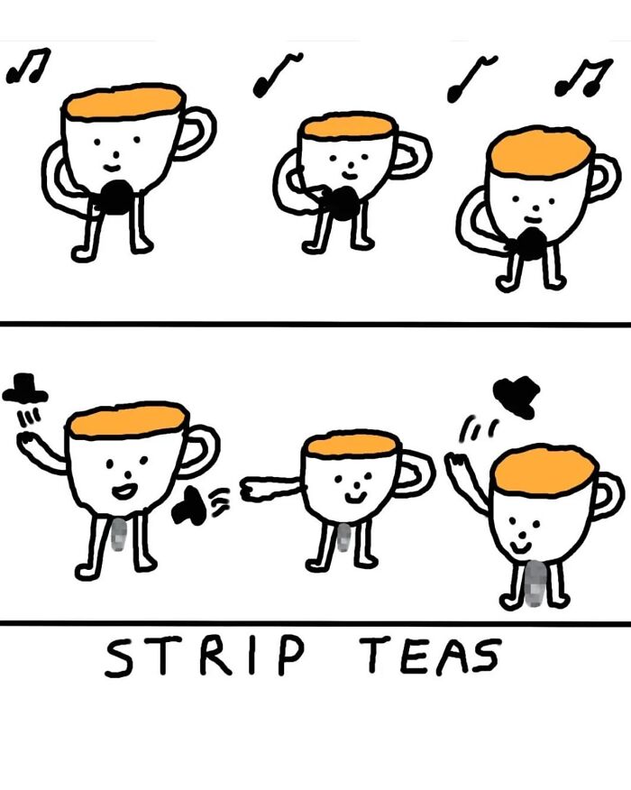 A light-hearted illustration showing three teacups dancing above and then removing hats and speaker symbols below, with the text "STRIP TEAS", showcasing comical puns.