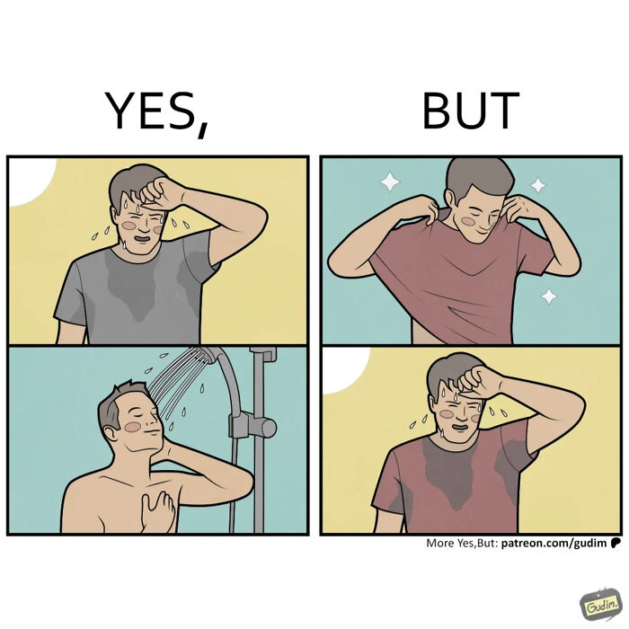 A man sweating after a shower in a clever Yes, But comic.