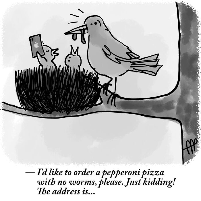A witty single-panel comic shows a baby bird on a phone, ordering a pizza to its nest from a surprised parent.