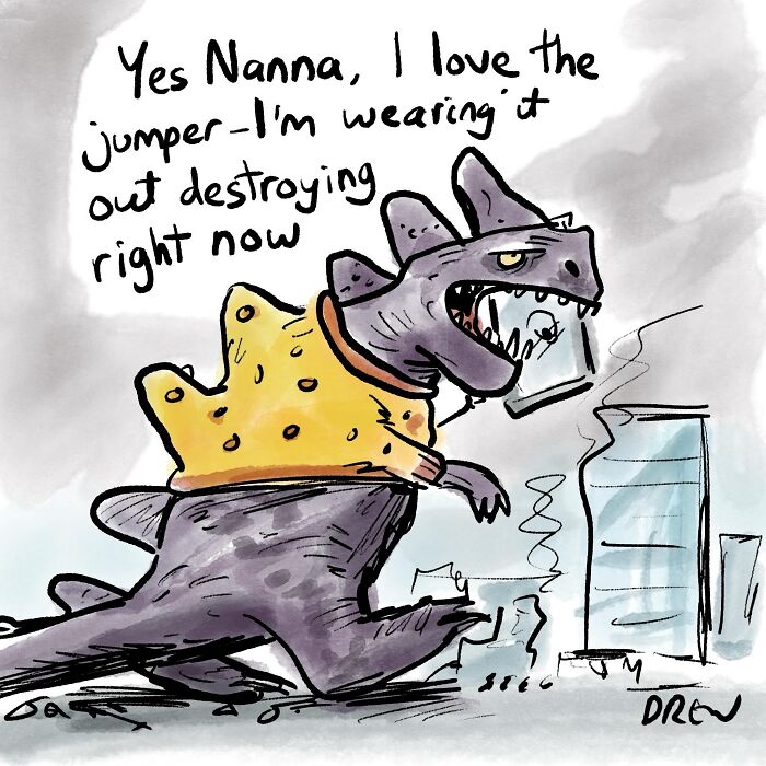 A cleverly drawn single-panel comic of a monster in a yellow jumper destroying a city, saying, Yes Nanna, I love the jumper. 