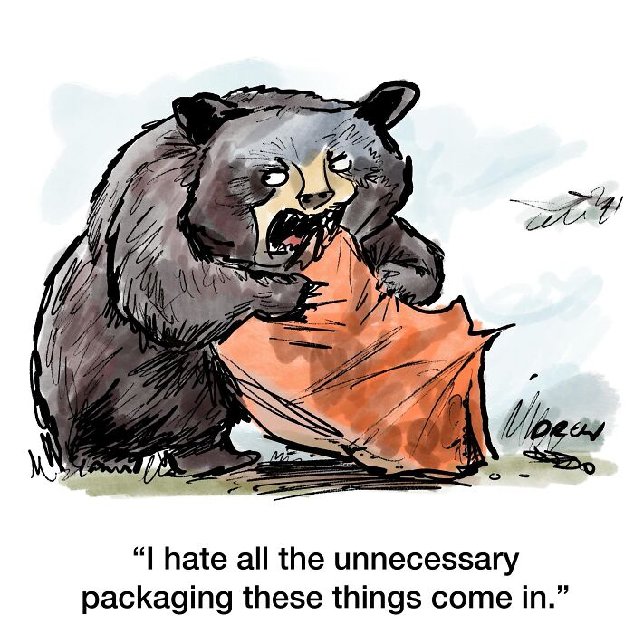 A cleverly drawn single-panel comic of a bear struggling with excessive packaging, stating, I hate all the unnecessary packaging.