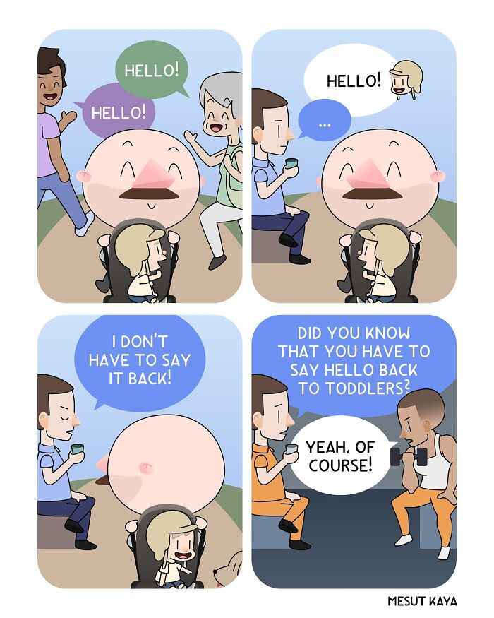 A silly comic on life about a man learning that he must say hello back to toddlers.