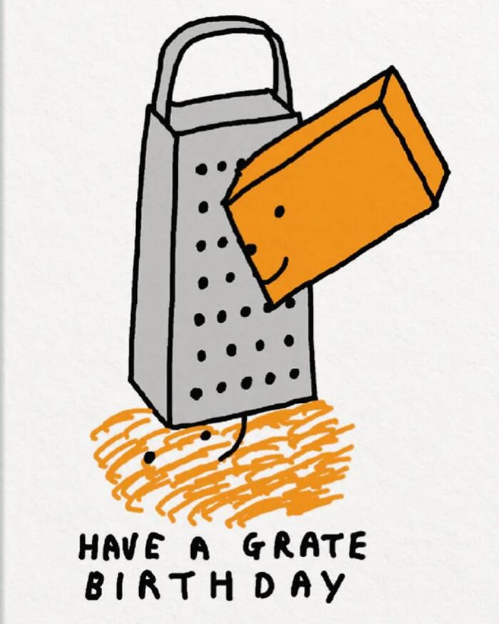 Comical pun illustration with a cheese grater and a block of cheese saying Have a grate birthday.