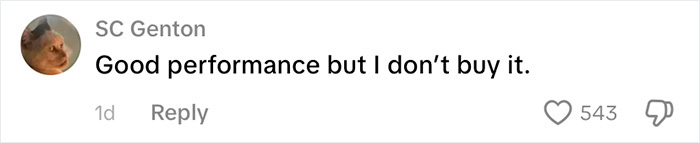 A social media comment from SC Genton, saying, Good performance but I don't buy it, in response to the 18-year-old attacker's last request.