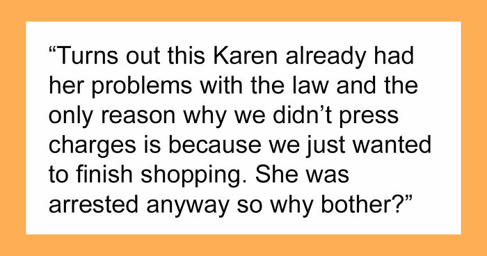 Woman Starts Seeing Her Boyfriend In A Different Light After His Reaction To Entitled Karen