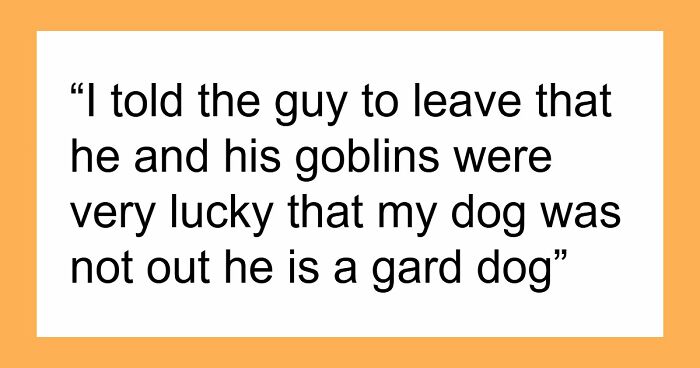 Rude Neighbor Says “If We Can Access It, We Can Use It,” Then Comes Face To Face With Guard Dog