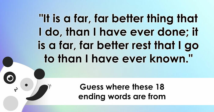 “Which Ending Is This?”: Guess 18 Films, Books, And Songs By Their Concluding Words