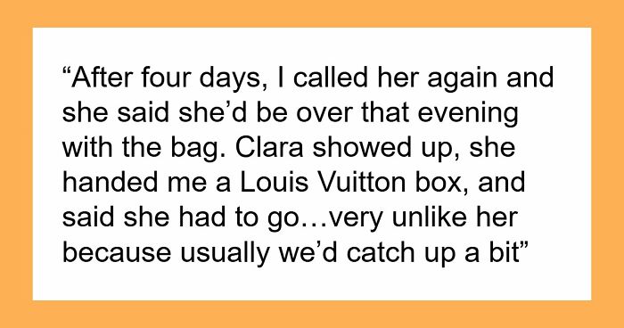 Woman Trusted Best Friend With Sentimental Designer Bag, Ends Up Getting A Fake One Back