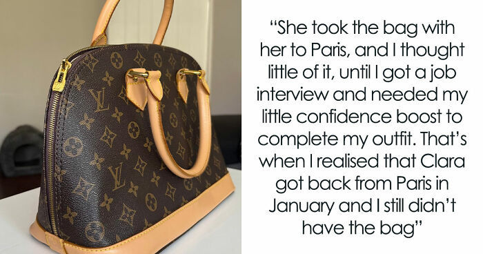 Woman Trusted Best Friend With Sentimental Designer Bag, Ends Up Getting A Fake One Back
