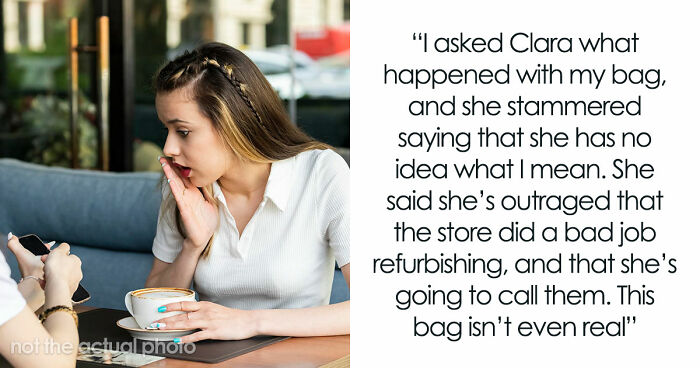 Woman Trusted Best Friend With Sentimental Designer Bag, Ends Up Getting A Fake One Back