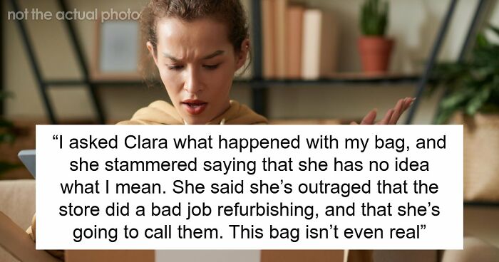 Woman Trusted Best Friend With Sentimental Designer Bag, Ends Up Getting A Fake One Back