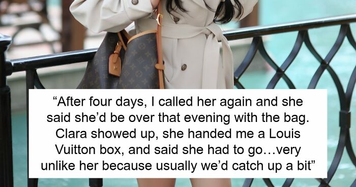 Woman Trusted Best Friend With Sentimental Designer Bag, Ends Up Getting A Fake One Back