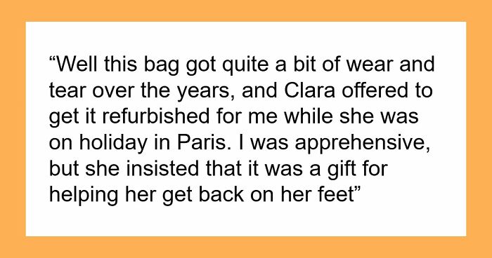 Woman Trusted Best Friend With Sentimental Designer Bag, Ends Up Getting A Fake One Back