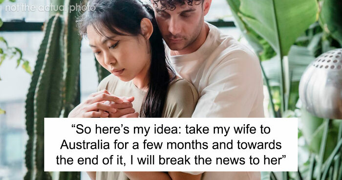 Husband Plans To Spring Huge And Sad News To Wife After A Trip Of A Lifetime