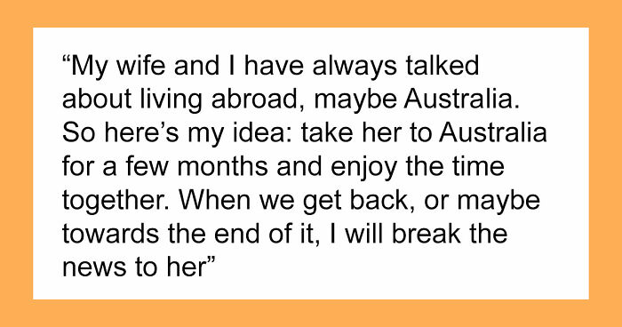 Husband Plans To Spring Huge And Sad News To Wife After A Trip Of A Lifetime