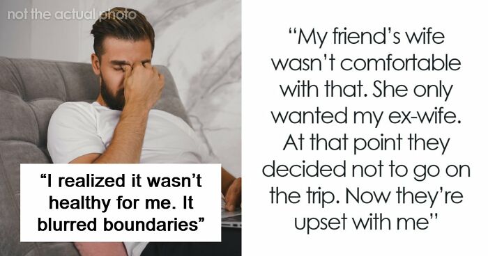 Guy Doesn’t Want His Ex-Wife Staying In His Home, Friends Can’t Believe It