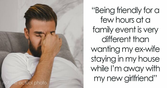 Guy Doesn’t Want His Ex-Wife Staying In His Home, Friends Can’t Believe It