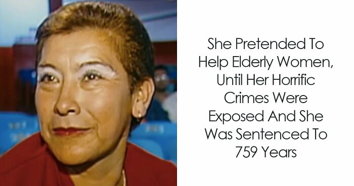 She Pretended To Aid Elderly Women, Until Her Horrific Crimes Were Exposed And She Was Sentenced To 759 Years