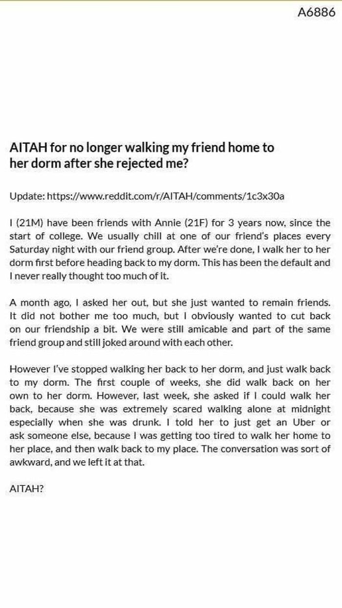 A funny example of a guy thinking too highly of himself, ceasing to walk a friend home after being rejected.