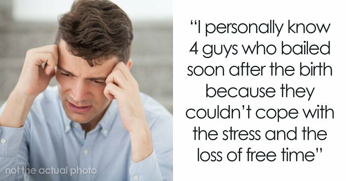 “The Baby Was The Easy Part”: 50 Men Who Walked Out After Having A Baby Explain Why
