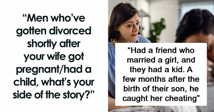 “The Baby Was The Easy Part”: 50 Men Who Walked Out After Having A Baby Explain Why