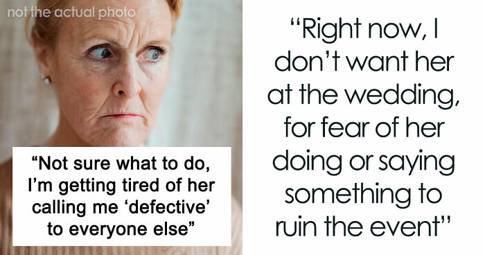 Future Mother-In-Law Calls Woman “Defective,” Then Tries To Stop Her Son From Marrying Her