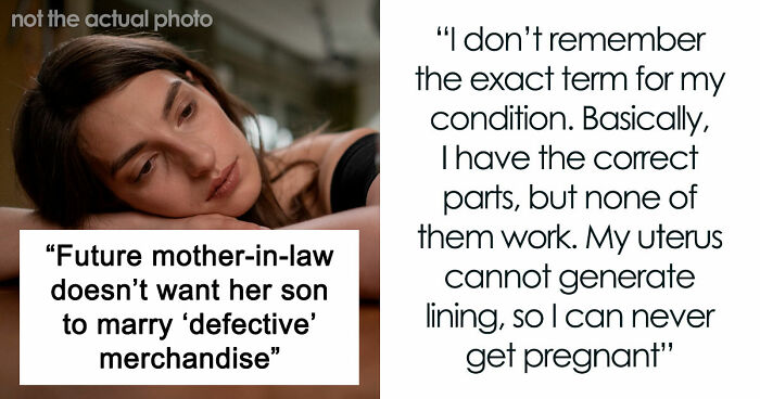 Future Mother-In-Law Calls Woman “Defective,” Then Tries To Stop Her Son From Marrying Her