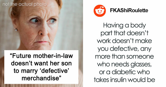 Future Mother-In-Law Calls Woman “Defective,” Then Tries To Stop Her Son From Marrying Her
