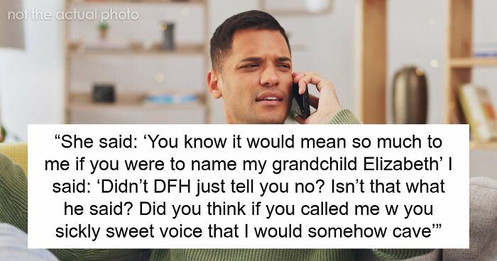Grandma-To-Be Tries To Call Dibs On Naming The Baby, DIL Reminds Her Whose Baby It Really Is