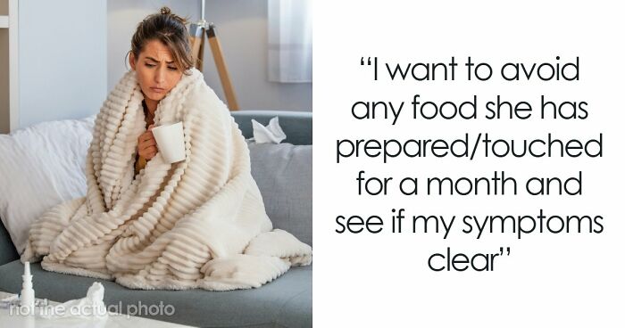 Woman Is Convinced Future Mother-In-Law Is Doing Something To Her Food: “She Absolutely Hates Me”