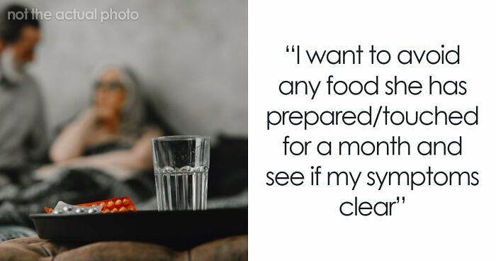 Woman Is Convinced Future Mother-In-Law Is Doing Something To Her Food: “She Absolutely Hates Me”