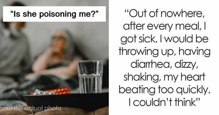 Woman Is Convinced Future Mother-In-Law Is Doing Something To Her Food: “She Absolutely Hates Me”
