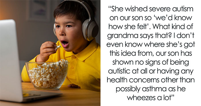 Evil Grandma Hopes Couple Has Severely Autistic Child Just Like Hers, Wants Them In Same Boat
