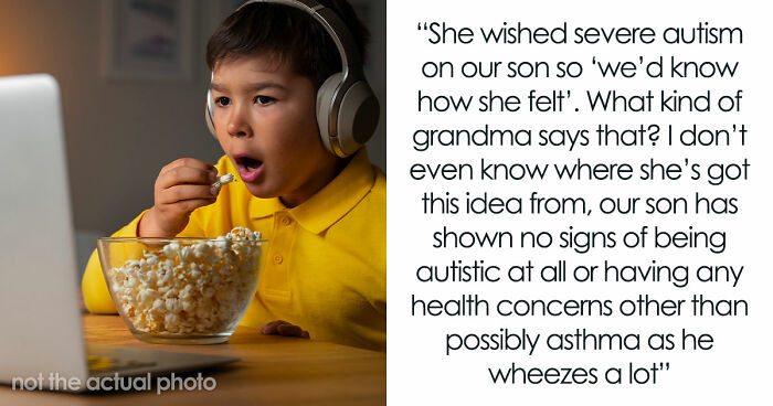 Woman Wishes DIL To “Taste Her Own Pain” Raising An Autistic Kid, Ends Up Getting Cut Off By Her