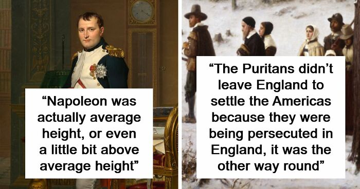 51 Historical Myths People Still Repeat Despite Having The Entire Internet For Fact-Checking