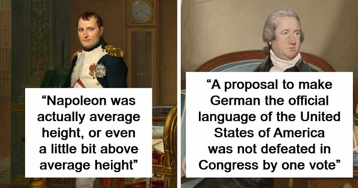 51 Historical Myths People Still Repeat Despite Having The Entire Internet For Fact-Checking