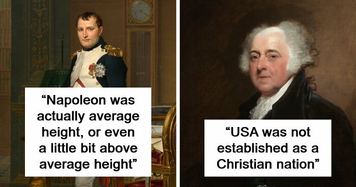 51 Historical Myths People Still Repeat Despite Having The Entire Internet For Fact-Checking