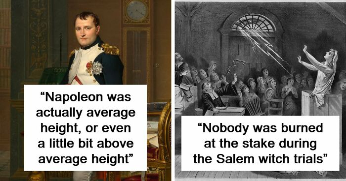 51 Historical Myths People Still Repeat Despite Having The Entire Internet For Fact-Checking
