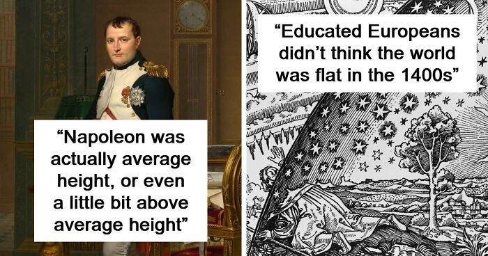 51 Historical Myths People Still Repeat Despite Having The Entire Internet For Fact-Checking