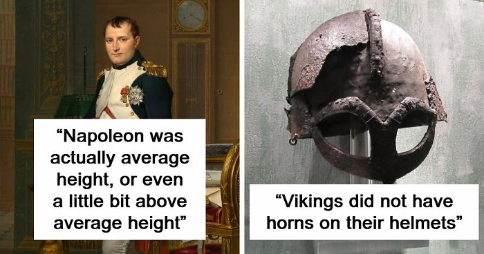 51 Historical Myths People Still Repeat Despite Having The Entire Internet For Fact-Checking