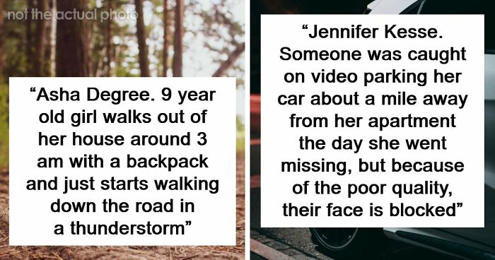 55 Missing Person Cases That Still Terrify People Years Later
