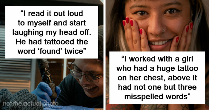 “Didn’t Notice For Months”: 20 Times Tattoo Artists Made Permanent Spelling Errors On Clients