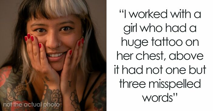 “Didn’t Notice For Months”: 20 Times Tattoo Artists Made Permanent Spelling Errors On Clients