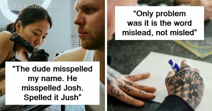 “Didn’t Notice For Months”: 20 Times Tattoo Artists Made Permanent Spelling Errors On Clients