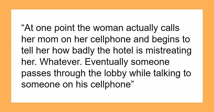 Childish Hotel Guest Tries To Bait Clerk Into Snapping, Ends Up Getting Herself Thrown Out