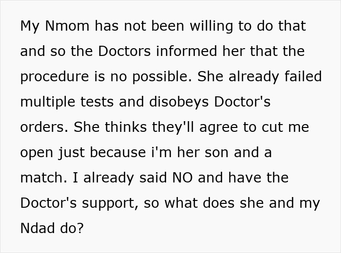Text update: Teen's mom failed tests; doctors say procedure is impossible. She thinks they will cut him open. Text update: Teen's mom failed tests; doctors say procedure is impossible. She thinks they will cut him open.